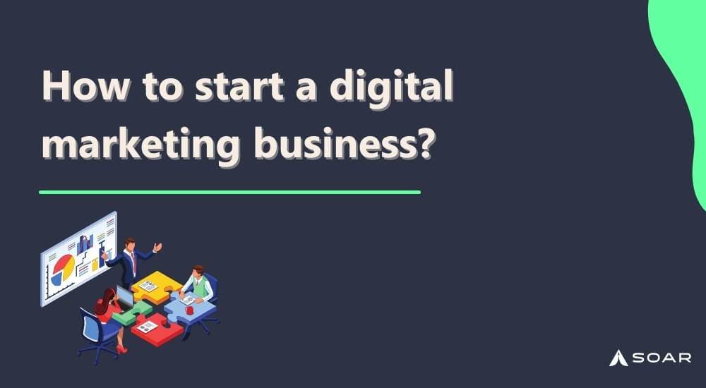 How to start a digital marketing business