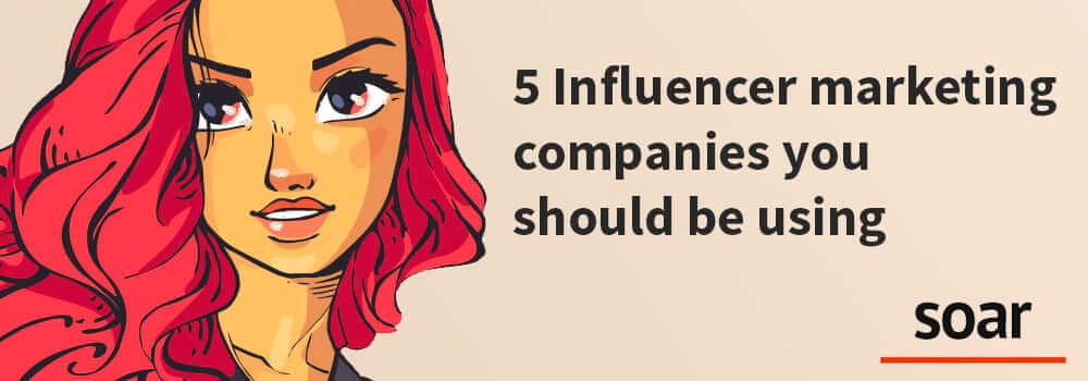 Influencer Marketing Companies