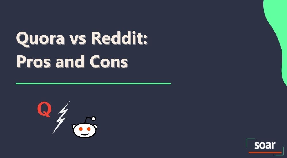 Quora vs Reddit: Pros and Cons 