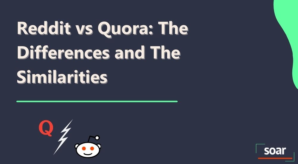 Reddit vs Quora: The Differences and The Similarities  