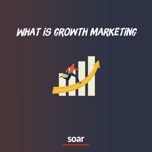 what is growth marketing